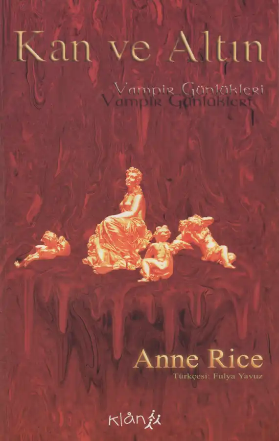 Kan ve Altın — Anne Rice
