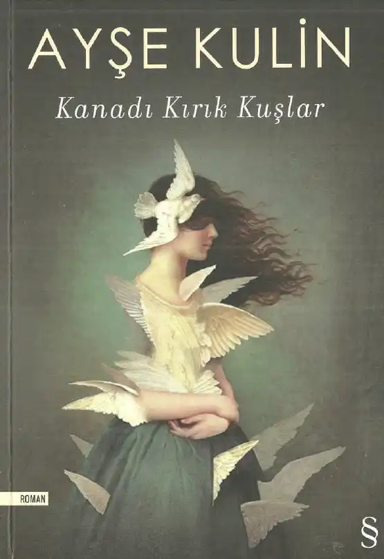 Kanadı Kırık Kuşlar — Ayşe Kulin