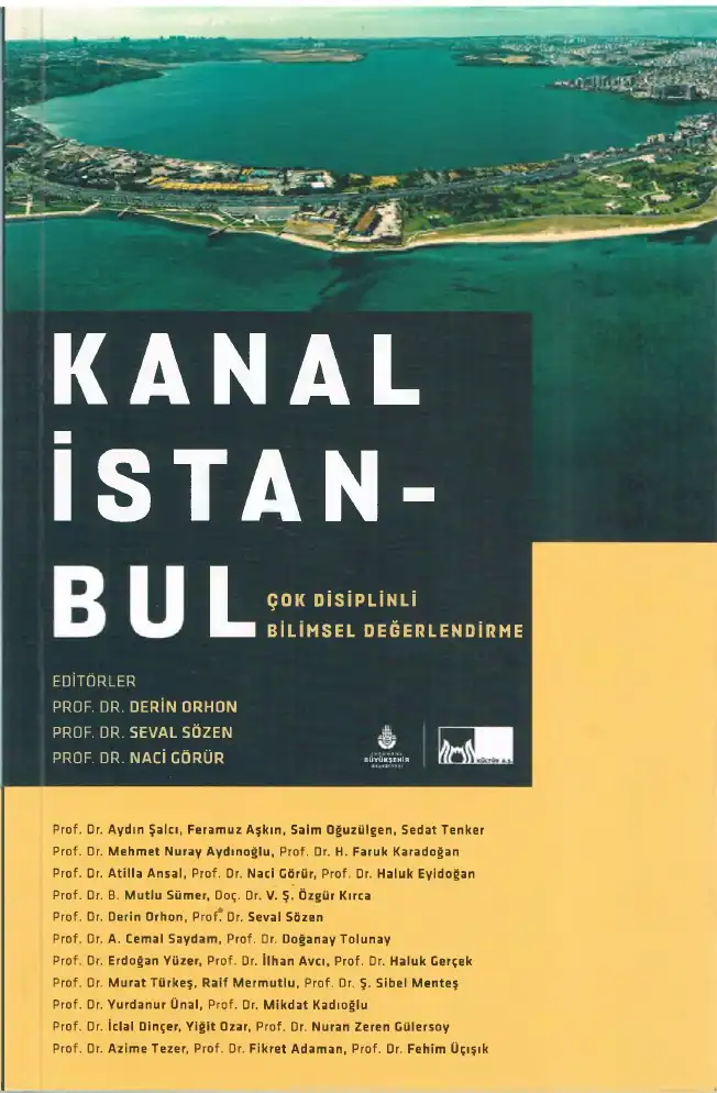 Kanal İstanbul Çok Disiplinli Bilimsel Değerlendirme — Derin Orhon