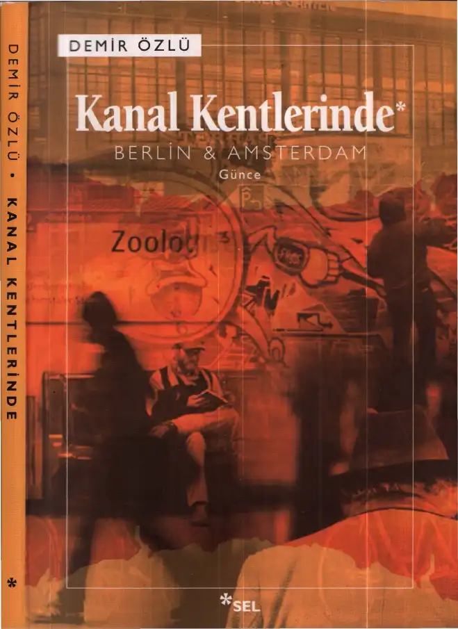 Kanal Kentlerinde Berlin ve Amsterdam — Demir Özlü