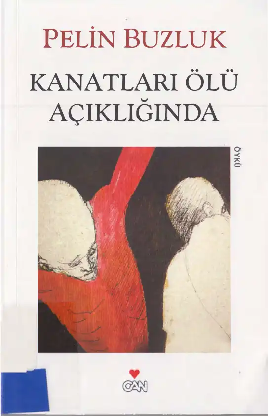 Kanatları Ölü Açıklığında — Pelin Buzluk