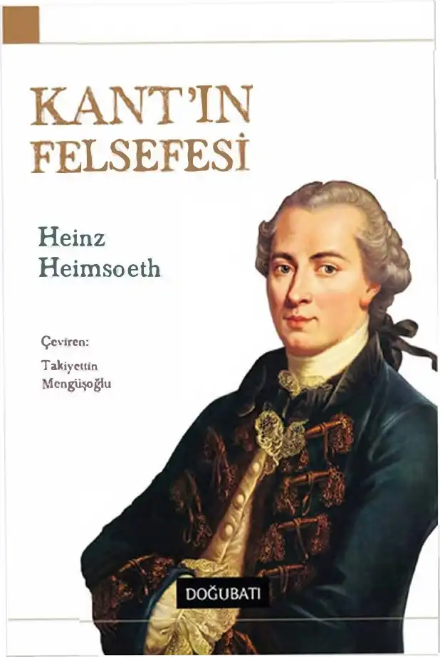 Kant'ın Felsefesi — Heinz Heimsoeth