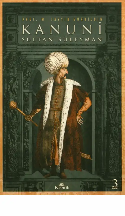 Kanuni Sultan Süleyman — M. Tayyib Gökbilgin
