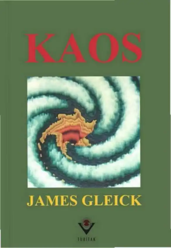 Kaos: Yeni Bir Bilim Teorisi — James Gleick