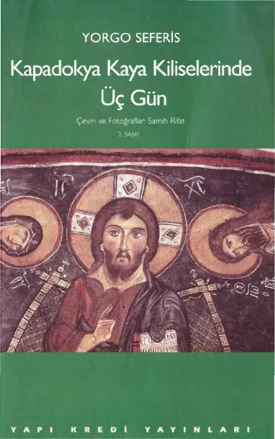 Kapadokya Kaya Kiliselerinde Üç Gün — Yorgo Seferis