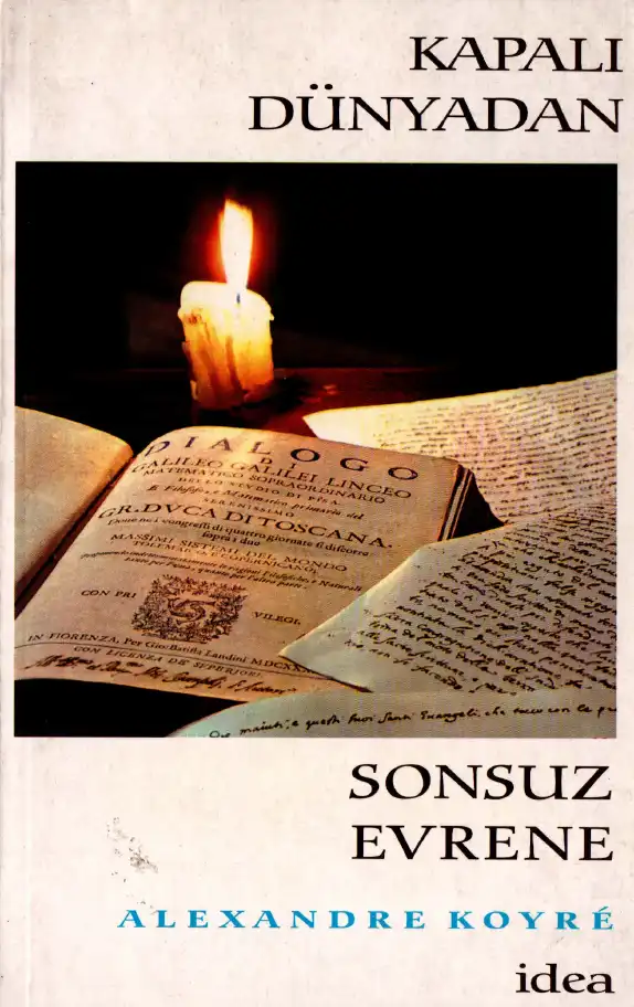Kapalı Dünyadan Sonsuz Evrene — Alexandre Koyre