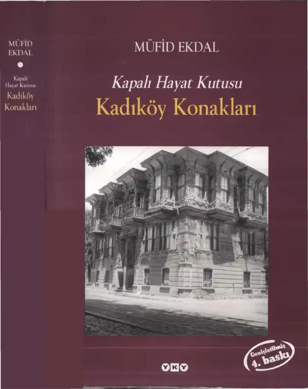 Kapalı Hayat Kutusu Kadıköy Konakları — Müfid Ekdal