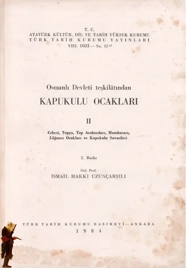 Kapıkulu Ocakları II — İsmail Hakkı Uzunçarşılı
