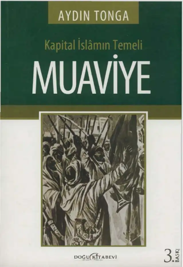 Kapital İslamın Temeli Muaviye — Aydın Tonga