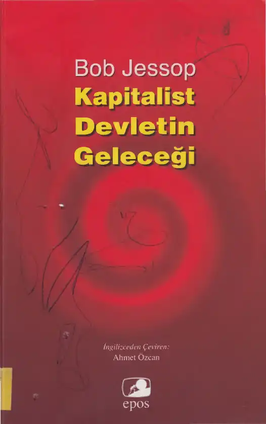 Kapitalist Devletin Geleceği — Bob Jessop
