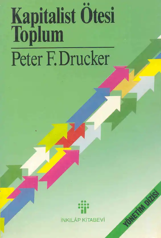 Kapitalist Ötesi Toplum — Peter F. Drucker