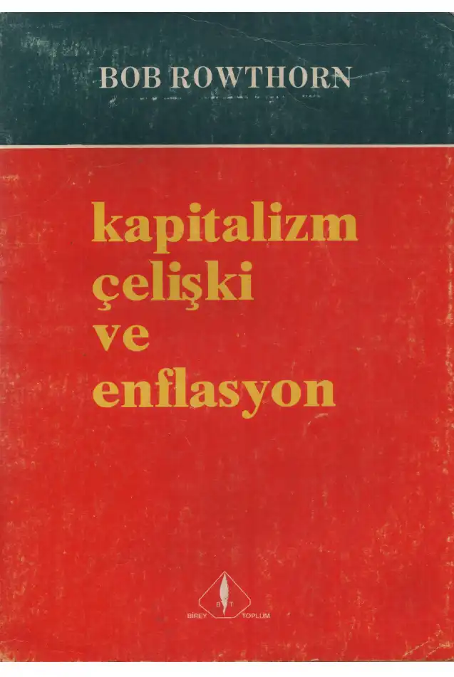 Kapitalizm, Çelişki ve Enflasyon — Bob Rowthorn