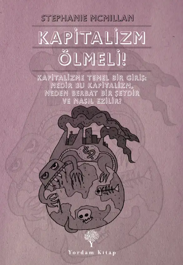 Kapitalizm Ölmeli! — Stephanie McMillan