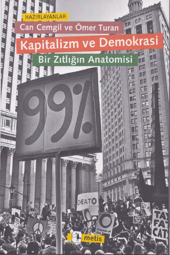 Kapitalizm ve Demokrasi: Bir Zıtlığın Anatomisi — Can Cemgil ve Ömer Turan