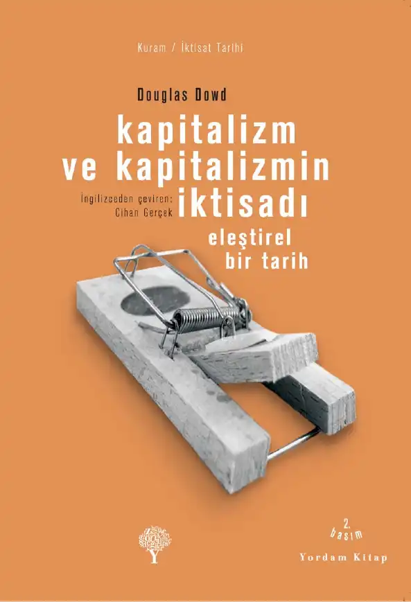 Kapitalizm ve Kapitalizmin İktisadı — Douglas Dowd