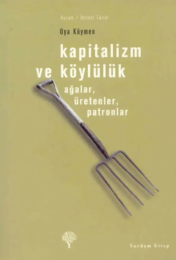 Kapitalizm ve Köylülük — Oya Köymen