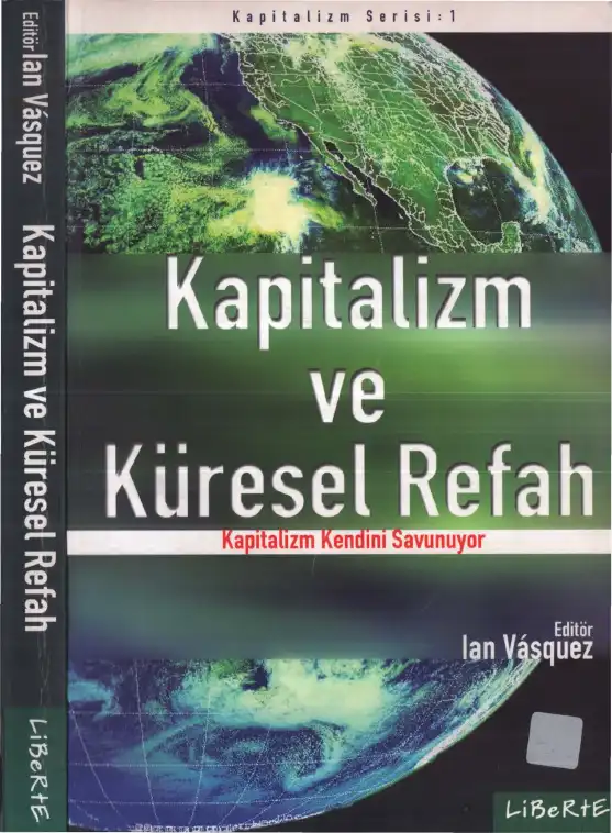 Kapitalizm ve Küresel Refah — Ian Vasquez