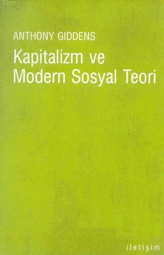 Kapitalizm ve Modern Sosyal Teori — Anthony Giddens