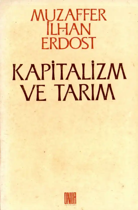 Kapitalizm ve Tarım — Muzaffer İlhan Erdost