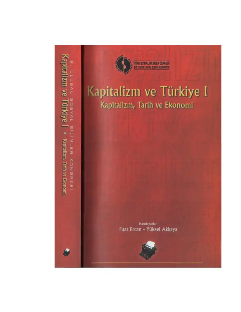 Kapitalizm ve Türkiye I — Fuat Ercan, Yüksel Akkaya