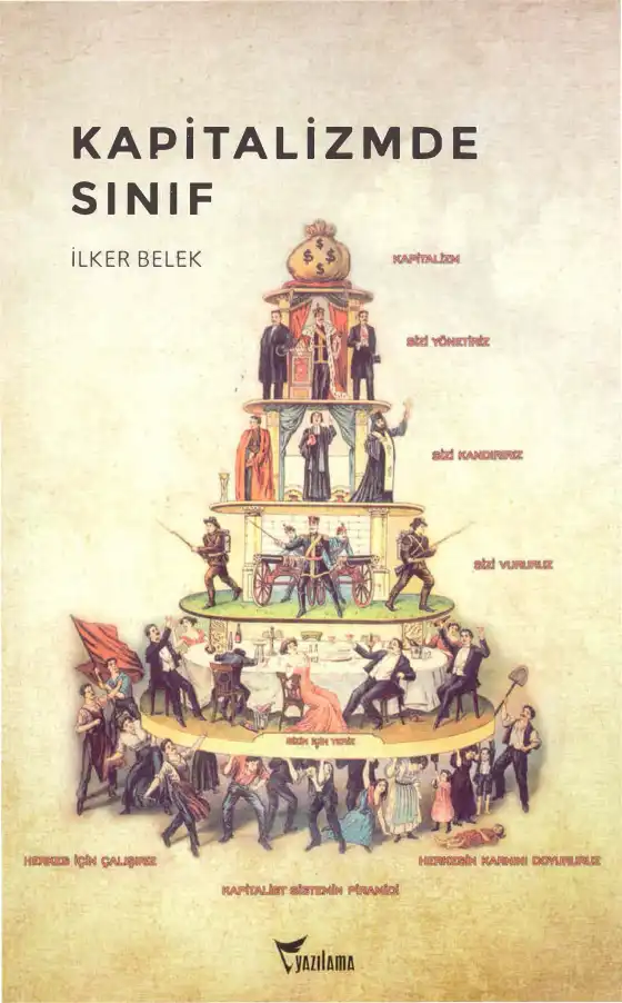 Kapitalizmde Sınıf — İlker Belek