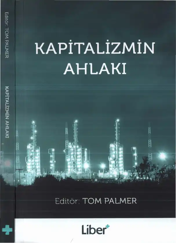 Kapitalizmin Ahlakı — Tom G. Palmer
