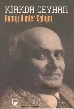 Kapıyı Kimler Çalıyor — Kirkor Ceyhan