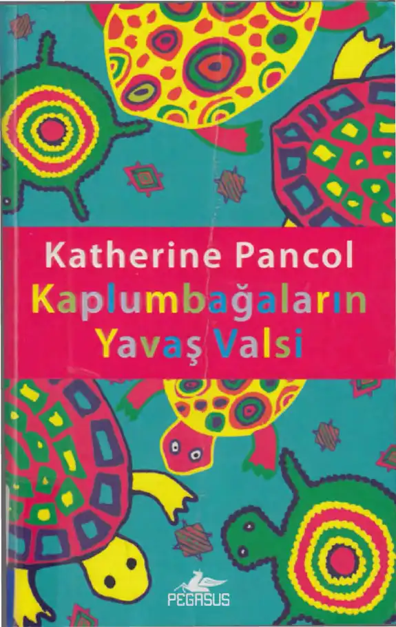 Kaplumbağaların Yavaş Valsi — Katherine Pancol