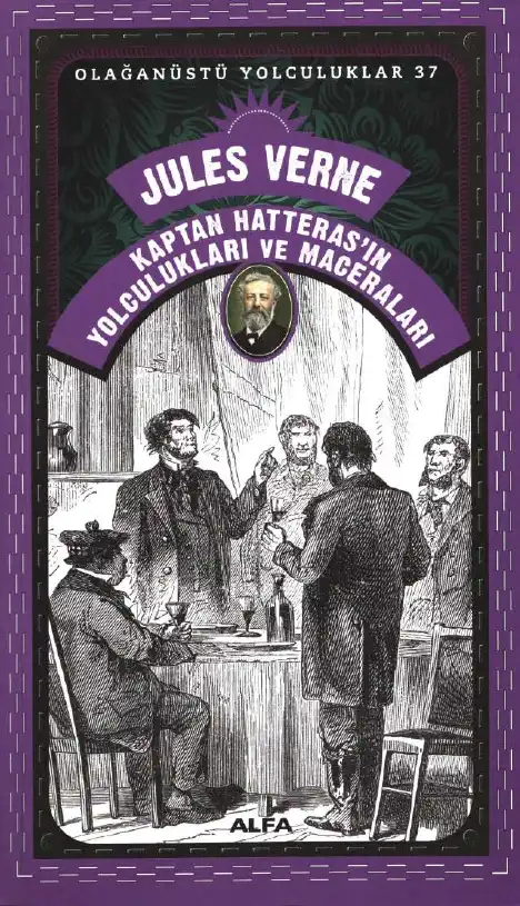 Kaptan Hatteras'ın Yolculukları ve Maceraları — Jules Verne