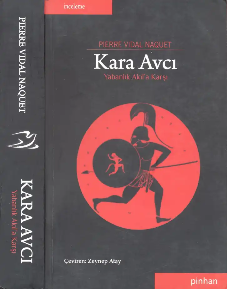 Kara Avcı: Eski Yunan'da Düşünce ve Toplum Biçimleri — Jean-Pierre Vernant, Pierre Vidal-Naquet