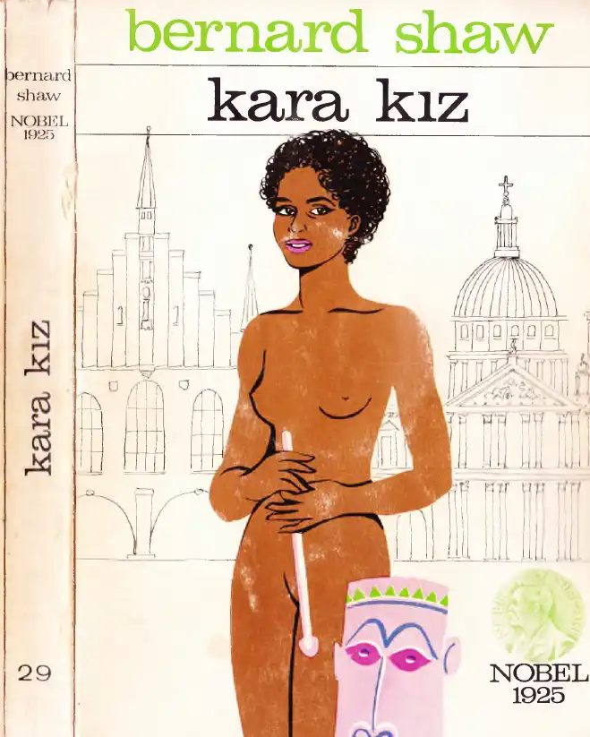 Kara Kız — George Bernard Shaw