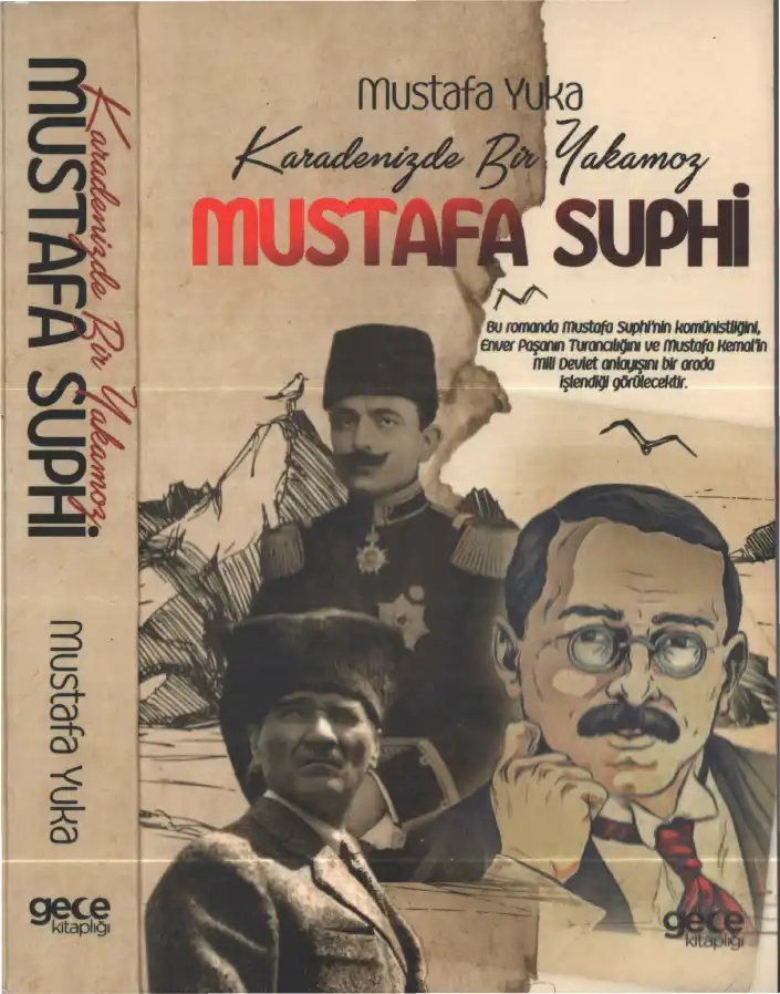 Karadeniz'de Bir Yakamoz: Mustafa Suphi Gece — Mustafa Yuka
