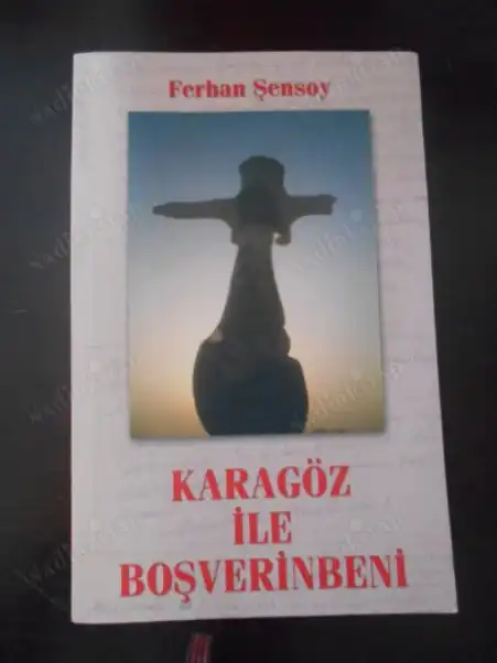 Karagöz İle Boşverinbeni — Ferhan Şensoy