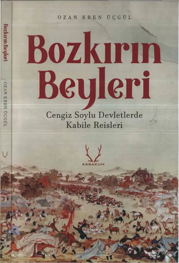 Karakum: Bozkırın Beyleri — Ozan Eren Üçgül