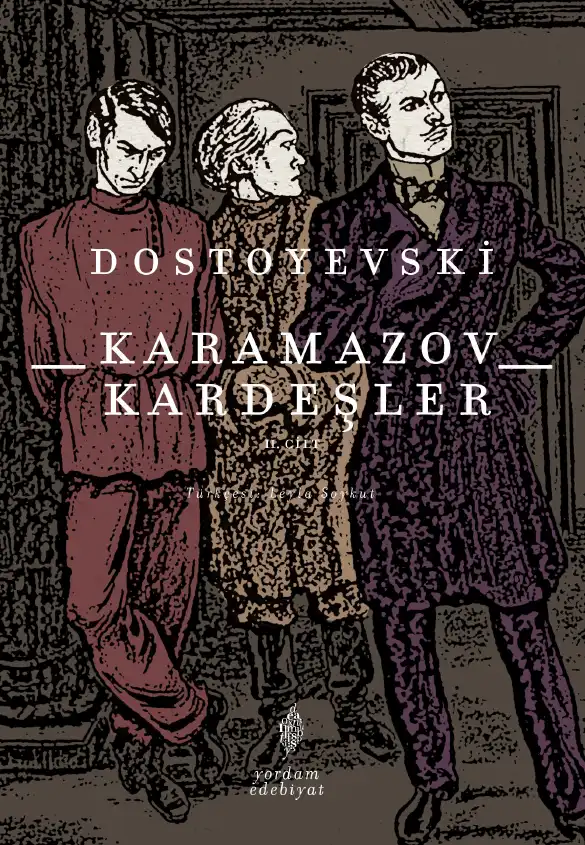Karamazov Kardeşler Cilt II — Fyodor Dostoyevski