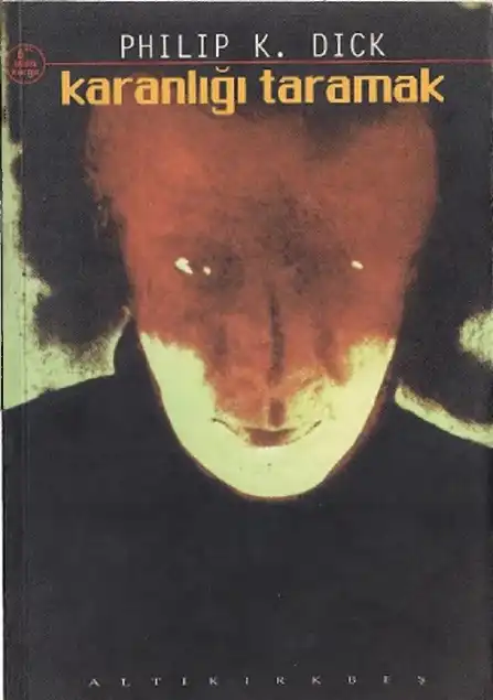 Karanlığı Taramak — Philip K. Dick