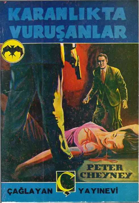 Karanlıkta Vuruşanlar — Peter Cheyney
