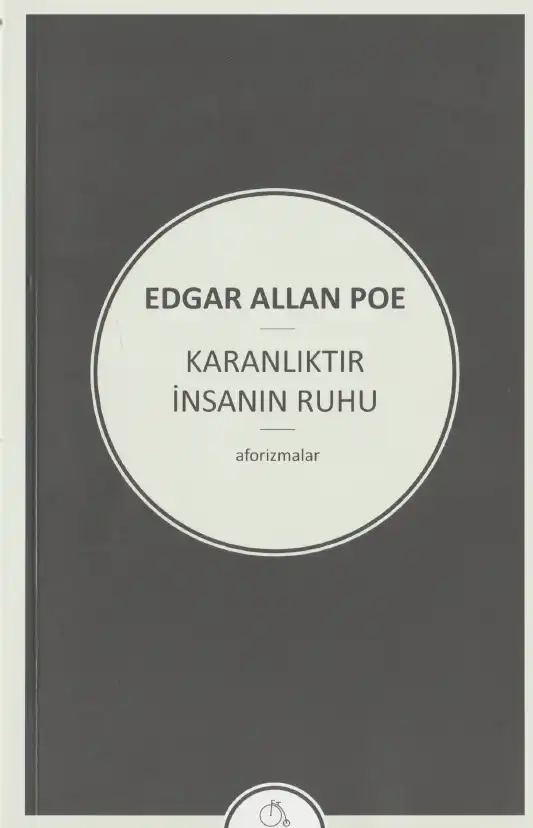 Karanlıktır İnsanın Ruhu — Edgar Allan Poe