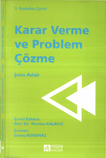 Karar Verme ve Problem Çözme — John Adair