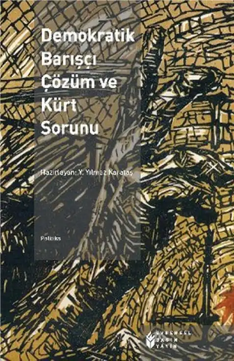Karataş: Demokratik Barışçı Çözüm ve Kürt Sorunu — Y. Yılmaz
