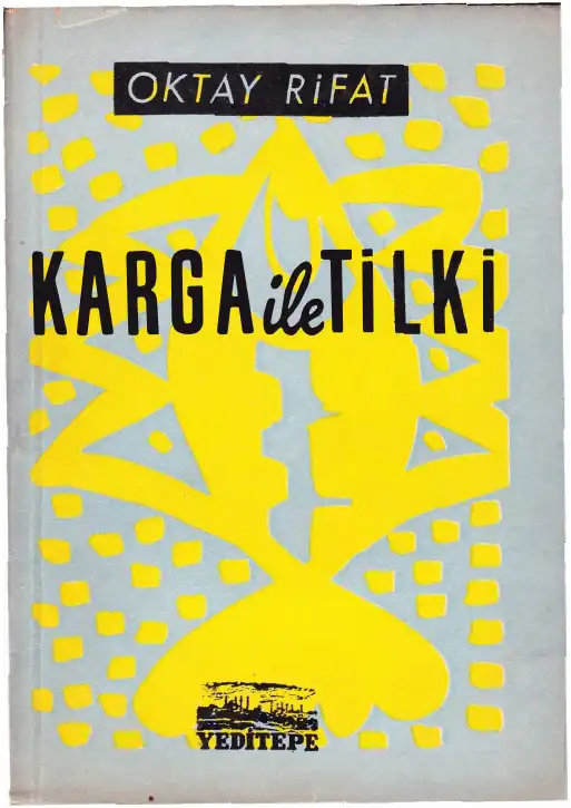 Karga İle Tilki — Melih Cevdet Anday, Orhan Veli Kanık, Oktay Rifat Horozcu