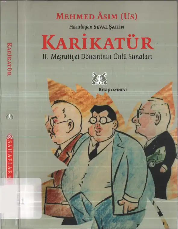 Karikatür: II. Meşrutiyet Döneminin Ünlü Simaları — Mehmed Asım (Us)