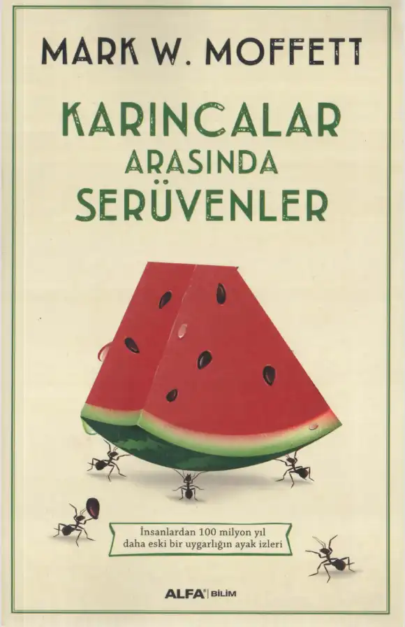 Karıncalar Arasında Serüvenler — Mark W. Moffett