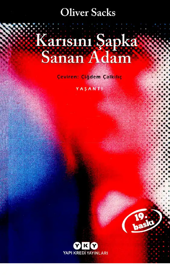 Karısını Şapka Sanan Adam — Oliver Sacks