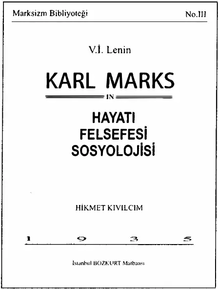Karl Marks: Hayatı, Felsefesi, Sosyolojisi — V. İ. Lenin
