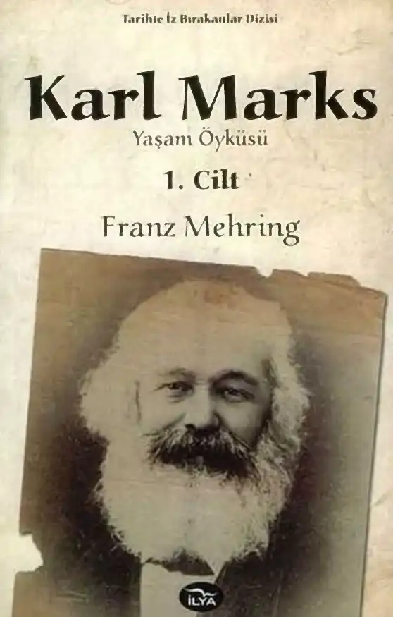Karl Marks Yaşam Öyküsü I. Cilt — Franz Mehring