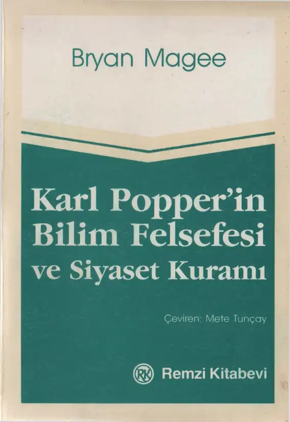 Karl Popper'in Bilim Felsefesi ve Siyaset Kuramı — Bryan Magee