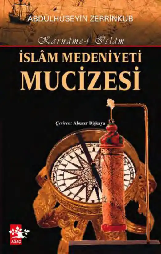 Karname-i İslam: İslam Medeniyeti Mucizesi — Abdülhüseyin Zerrinküb