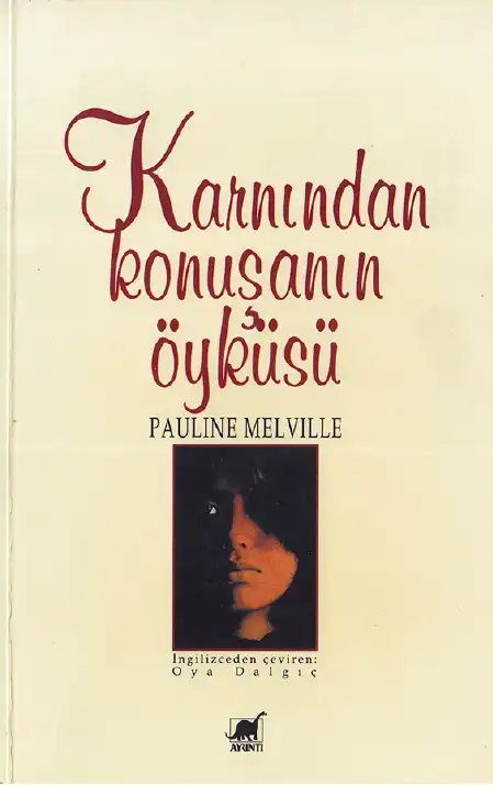 Karnından Konuşanın Öyküsü — Pauline Melville