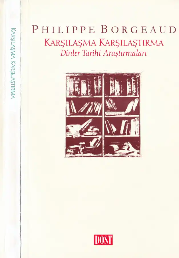 Karşılaşma Karşılaştırma: Dinler Tarihi Araştırmaları — Philippe Borgeaud